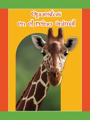 cover image of Opuestos en el reino animal (Animal Opposites)